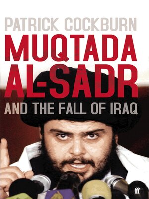 cover image of Muqtada al-Sadr and the Fall of Iraq